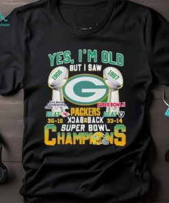 Yes I’m old but I saw Packers back 2 back Super Bowl Champions shirt