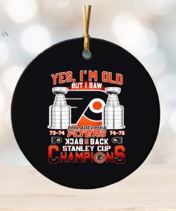 Yes I’m old but I saw Philadelphia Flyers back to back Stanley Cup Champions ornament