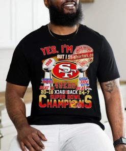 Funny yes I'm old but I saw 1988 1989 san francisco 49ers back to back super  bowl champions shirt, hoodie, longsleeve tee, sweater