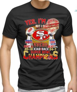 Yes i’m old but i saw 49ers back 2 back super bowl champions shirt