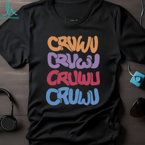 Yokasiri Cruwu Cruwu Cruwu Cruwu T Shirt