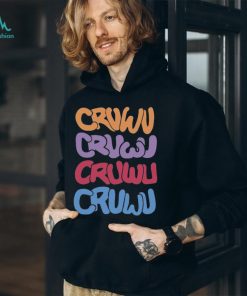 Yokasiri Cruwu Cruwu Cruwu Cruwu T Shirt, hoodie, sweater, long sleeve and tank top Yokasiri Cruwu Cruwu Cruwu Cruwu T Shirt