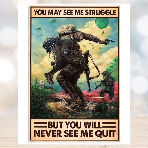 You May See ME Strunggle But you Will Never See Me Quit Vertical Poster