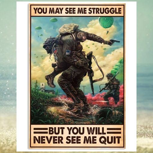 You May See ME Strunggle But you Will Never See Me Quit Vertical Poster