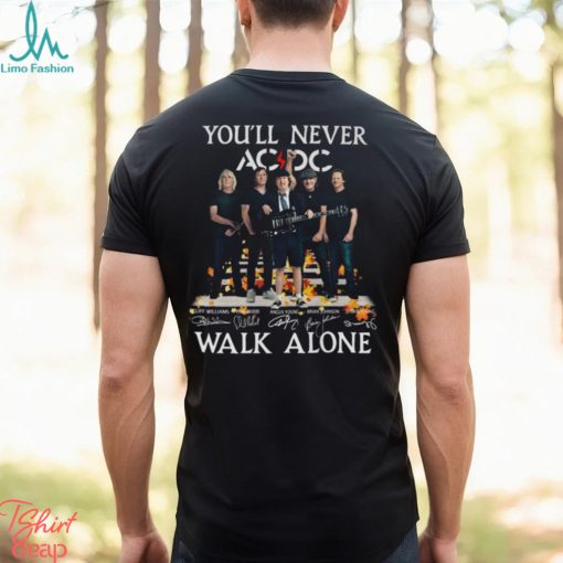You’ll Never Walk Alone AC DC Rock Band Signature Unisex T Shirt
