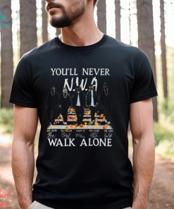 You’ll Never Walk Alone N.W.A Hip Hop Signature Unisex T Shirt
