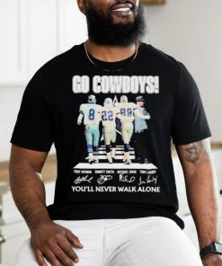 You’ll never walk alone Dallas Cowboys troy aikman emmitt smith michael irvin tom landry signatures Shirt