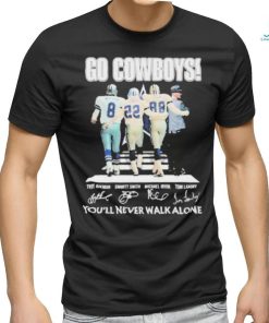 You’ll never walk alone Dallas Cowboys troy aikman emmitt smith michael irvin tom landry signatures Shirt