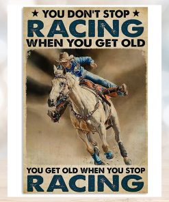 Yoy Don't Stop Riding When You Get Old Vertical Poster