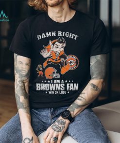 brownie The Elf Cleveland Browns Damn Right I Am A Browns Fan Win Or Lose T Shirts