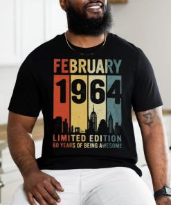 february 1964 limited edition 60 years of being awesome shirt