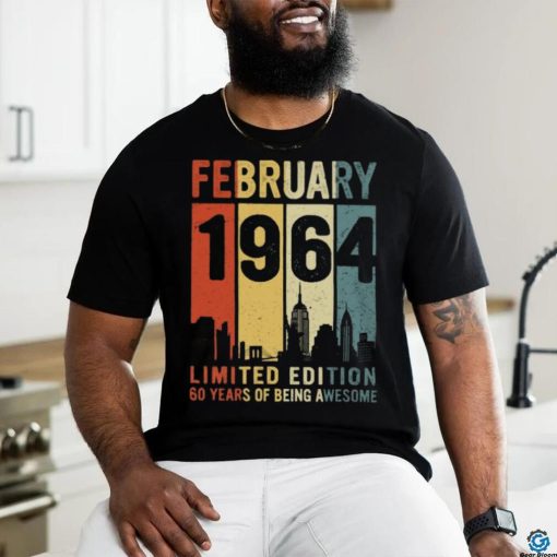 february 1964 limited edition 60 years of being awesome shirt