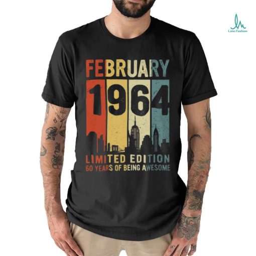 february 1964 limited edition 60 years of being awesome shirt