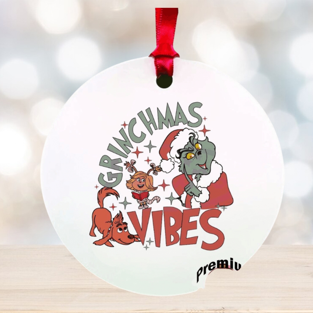 grinch vibes christmas ornament Christmas ornament grinch vibes christmas ornament Christmas ornament