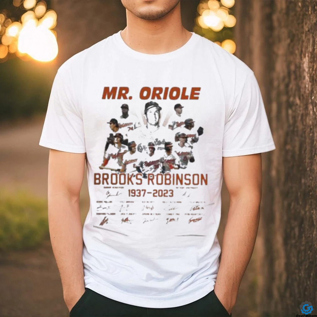 mr oriole brooks robinson 1937 2023 signatures Shirt, hoodie, sweater, long  sleeve and tank top