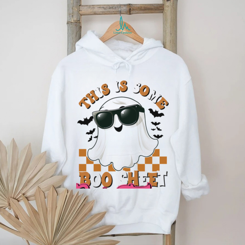 this is some boo sheet shirt this is some boo sheet shirt