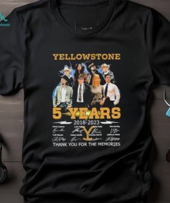 05 Years Anniversary Of Yellowstone 2018 2023 Thank You For The Memories Signatures T Shirt