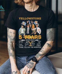 05 Years Anniversary Of Yellowstone 2018 2023 Thank You For The Memories Signatures T Shirt