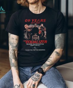 09 Years 2014 – 2023 The Equalizer Denzel Washington Robert Mccall Thank You For The Memories T Shirt