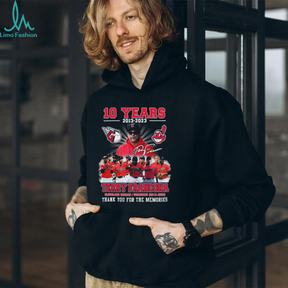 10 Years 2013 2023 Terry Francona Cleveland Indians Guardians 2013 2023 Thank You For The Memories Signature t shirt 10 Years 2013 2023 Terry Francona Cleveland Indians Guardians 2013 2023 Thank You For The Memories Signature t shirt