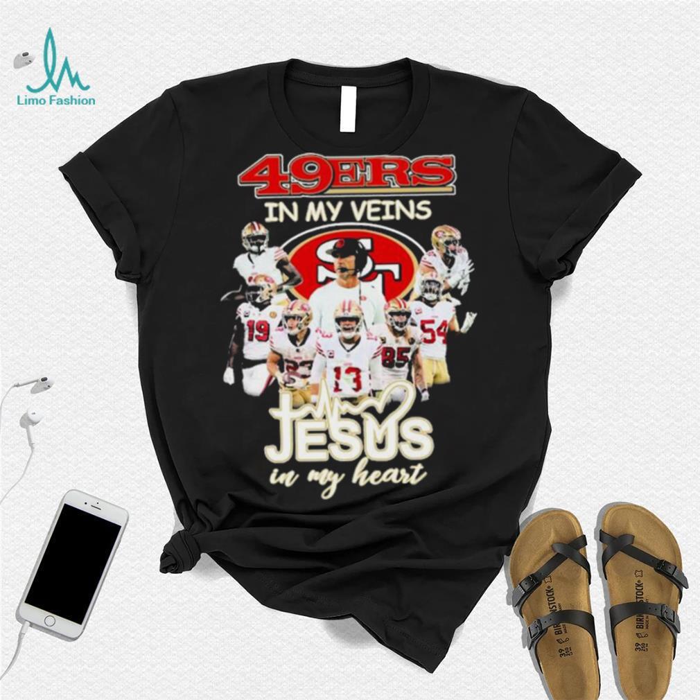2023 49ers In My Veins Jesus In My Heart Shirt 2023 49ers In My Veins Jesus In My Heart Shirt