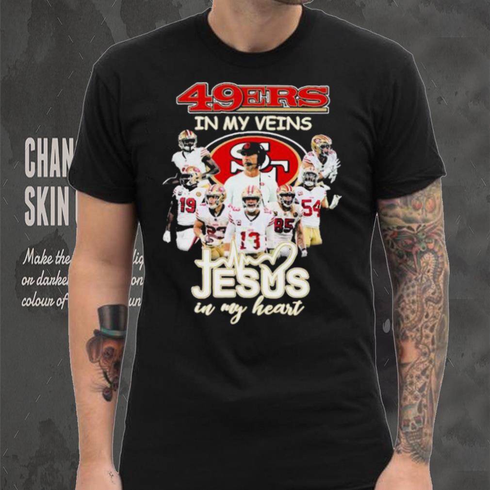 2023 49ers In My Veins Jesus In My Heart Shirt 2023 49ers In My Veins Jesus In My Heart Shirt