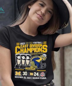 2023 B10 Football East Division Champions Back To Back To Back Michigan Wolverines 30 24 Ohio State Shirt