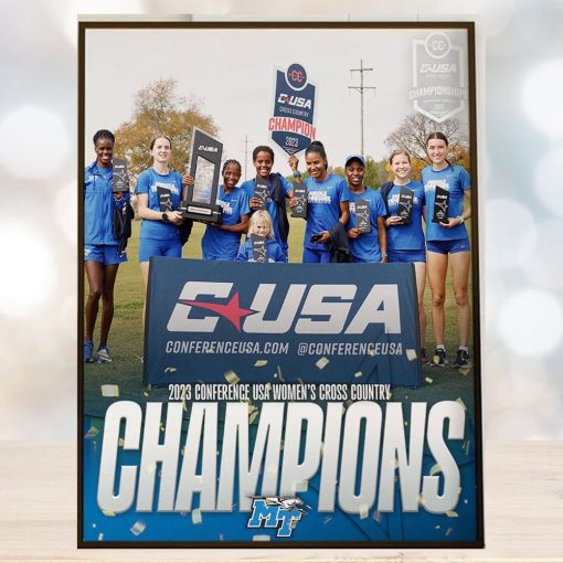 2023 Conference USA Womens Cross Country Champions Are Middle Tennessee XC Track And Field Home Decor Poster Canvas