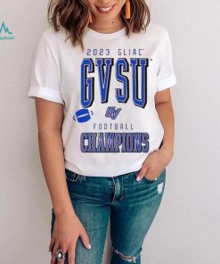 2023 GLIAC GVSU Football Champions shirt