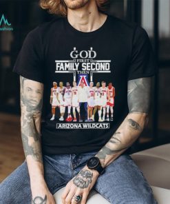 2023 God Family Second First Then Arizona Mens Basketball Team T Shirt