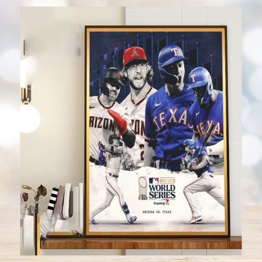 2023 MLB The World Series Is Set Arizona Diamondbacks vs Texas Rangers Home Decor Poster Canvas