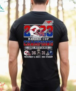 2023 Mayor’s Cup Champions SMU Mustangs 36 – 31 Rice Owls November 4, 2023 Rice Stadium T Shirt
