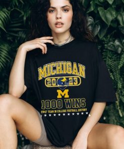 2023 Michigan 1000 Wins First Team In College Football History Shirt