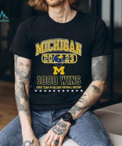 2023 Michigan 1000 Wins First Team In College Football History Shirt