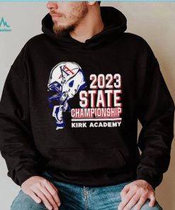 2023 State Championship Kirk Academy shirt, hoodie, sweater, long sleeve and tank top 2023 State Championship Kirk Academy shirt
