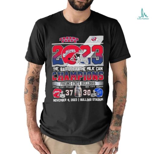 2023 The Battle Of The Milk Can Champions Fresno State Bulldogs 37 20 Boise State Shirt
