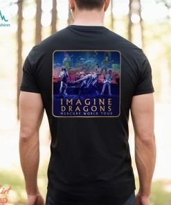 2023 Tour Imagine Dragons Mercury 2022 Shirt Concert Music T Shirt