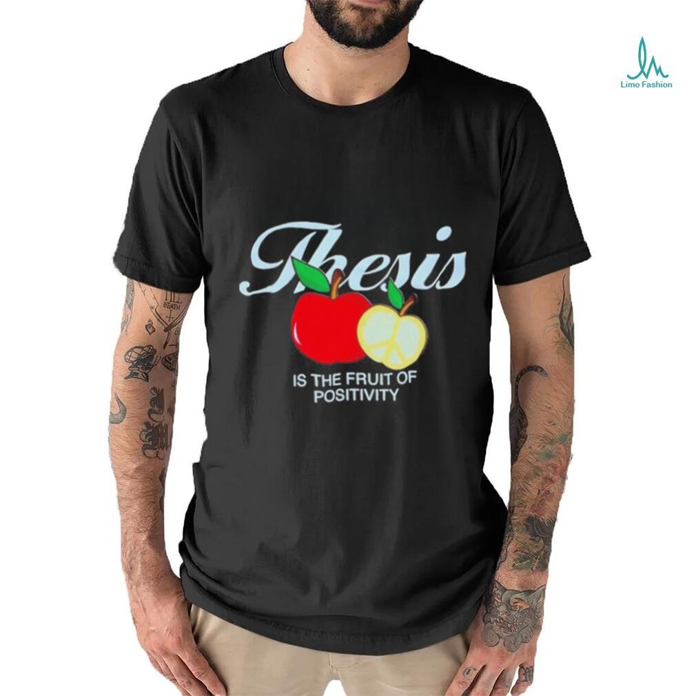 2023 thesis lifestyle fruit of positivity shirt 2023 thesis lifestyle fruit of positivity shirt