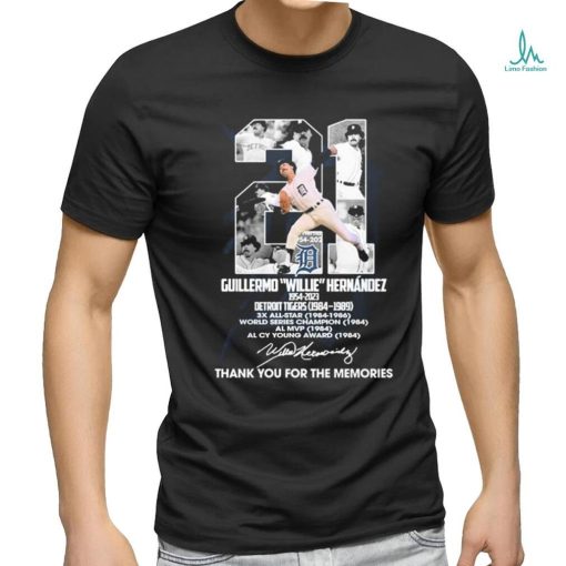 21 Detroit Tigers Willie Hernandez 1954 2023 Thank You For The Memories Signature Shirt