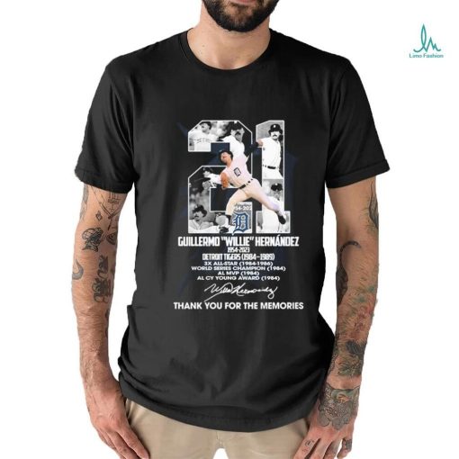 21 Detroit Tigers Willie Hernandez 1954 2023 Thank You For The Memories Signature Shirt