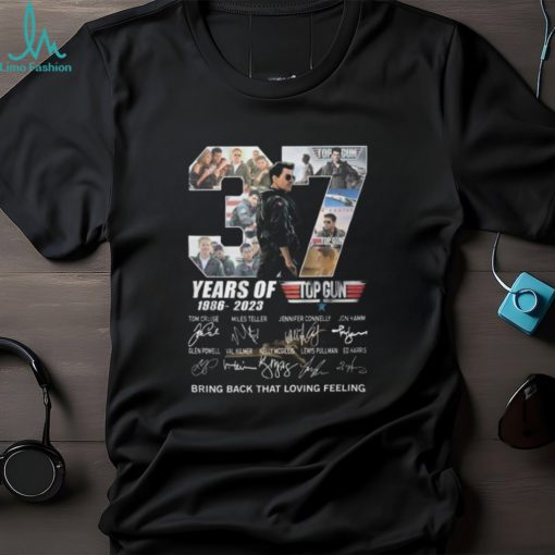 37 Years 1986 2023 Top Gun Bring Back That Loving Feeling Classic T Shirt