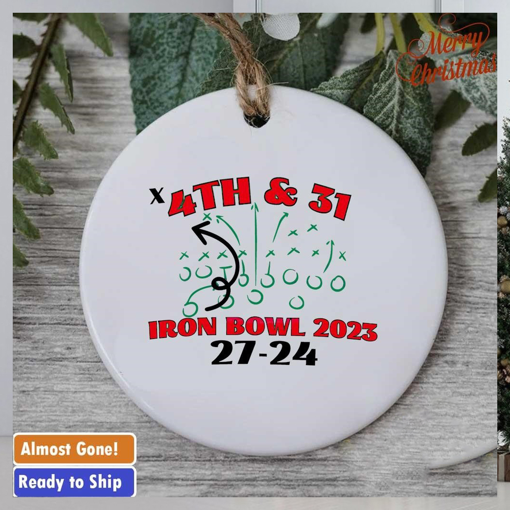 4th and 31 Iron Bowl Alabama Crimson Tide 2023 ornament 4th and 31 Iron Bowl Alabama Crimson Tide 2023 ornament