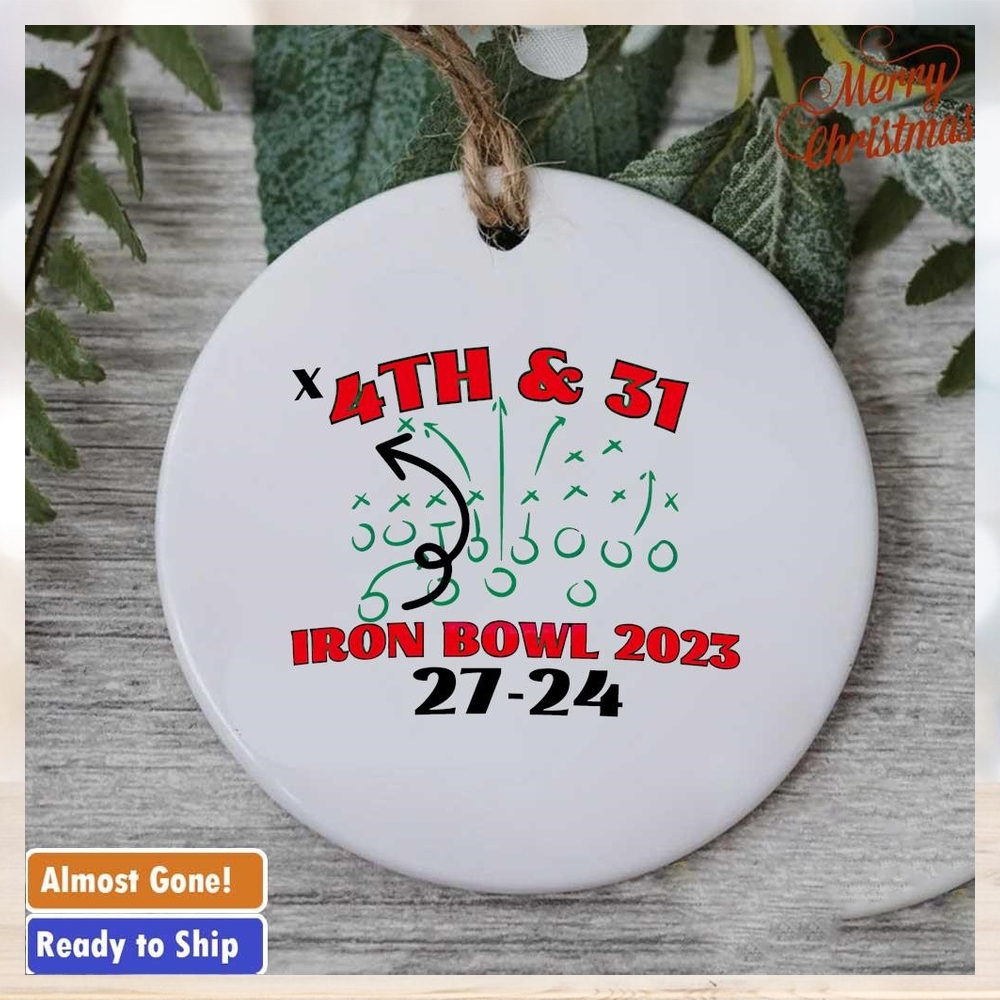 4th and 31 Iron Bowl Alabama Crimson Tide 2023 ornament 4th and 31 Iron Bowl Alabama Crimson Tide 2023 ornament