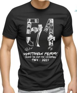 54 Years 1969 2023 Matthew Perry Thank You for the memories signature shirt