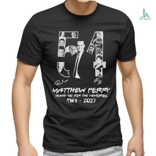 54 Years 1969 2023 Matthew Perry Thank You for the memories signature shirt