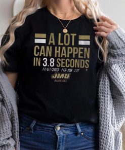 A Lot Can Happen in 3.8 Seconds Shirt