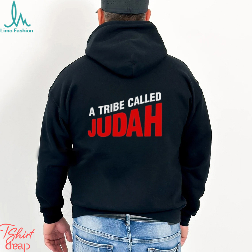 A Tribe Called Judah Shirt A Tribe Called Judah Shirt
