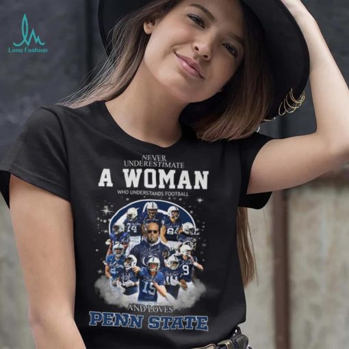 A Woman Who Understands Football And Loves Penn State Shirt
