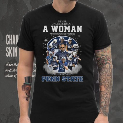 A Woman Who Understands Football And Loves Penn State Shirt