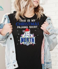 AFL This is christmas Pajamas T shirt North Melbourne T shirt